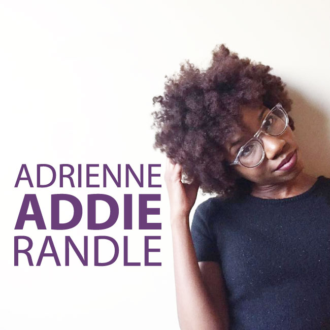 SPOTLIGHT: ADRIENNE “ADDIE” RANDLE