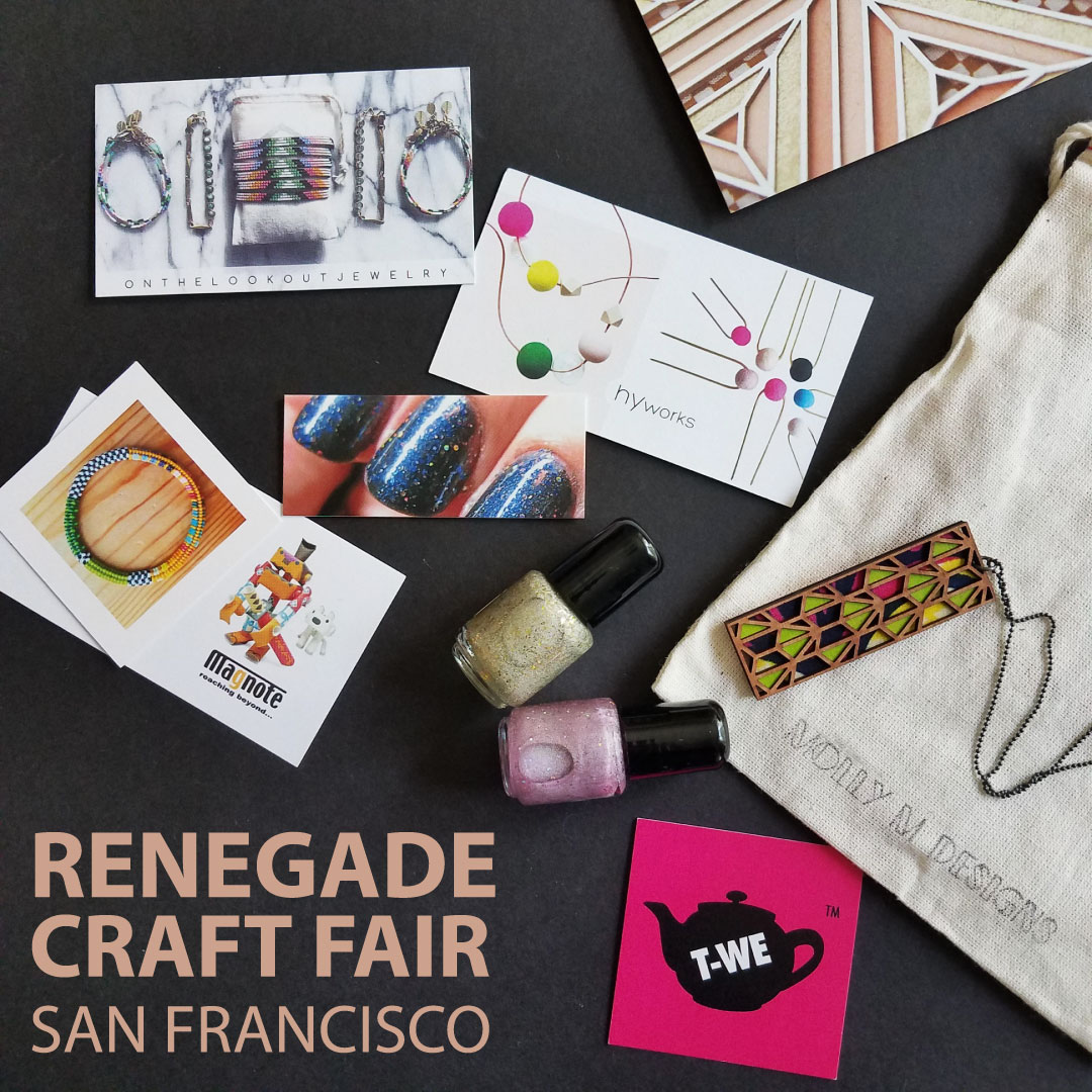 SF RENEGADE CRAFT FAIR: APRIL 2017